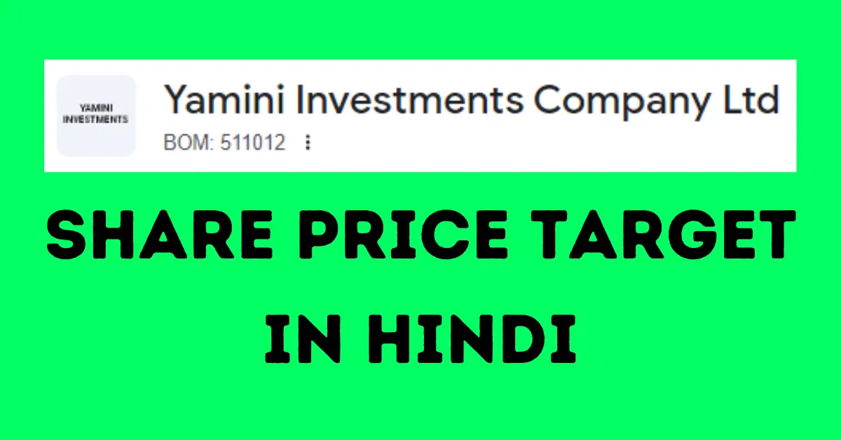 Yamini Investment Share Price Target